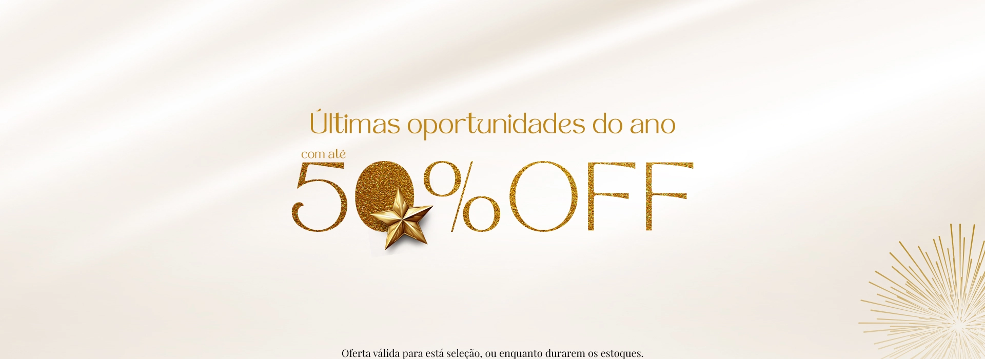 Última Oportunidade (22 a 31)