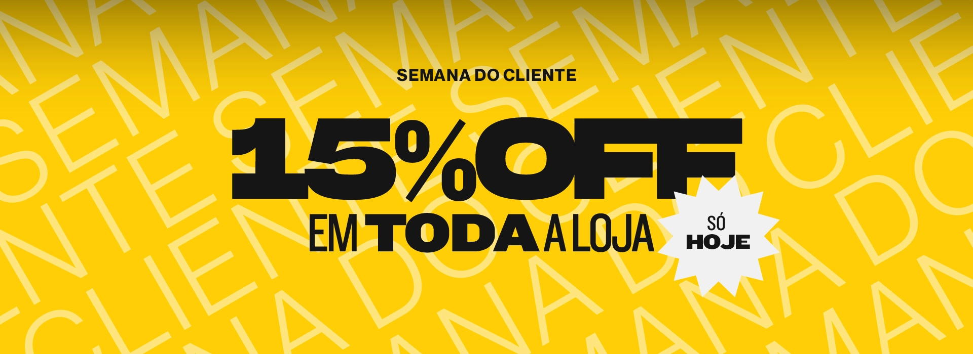 Semana do Cliente | 15%OFF (15)